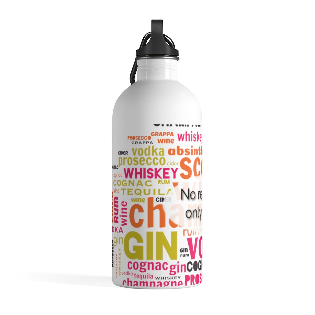 It's Only Water Stainless Steel Water Bottle