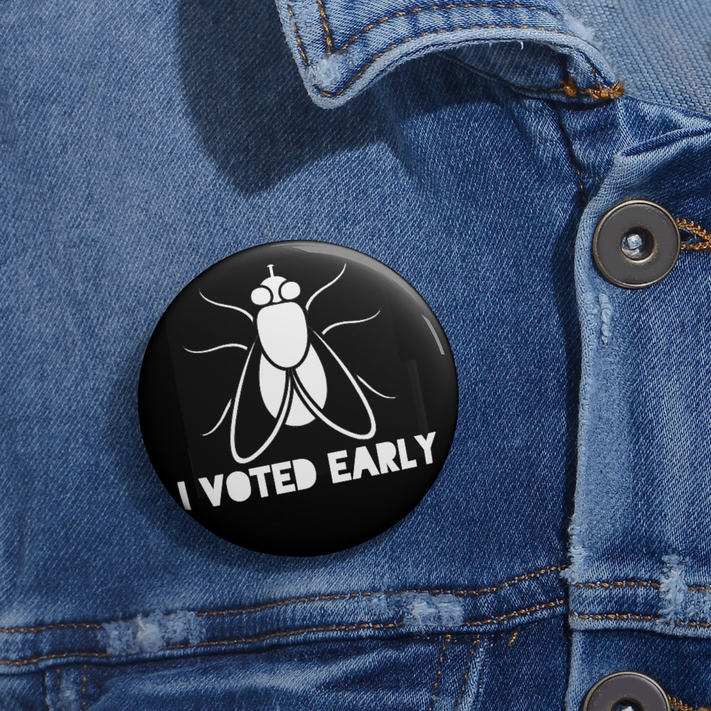 I Voted Early Black Custom Pin Buttons