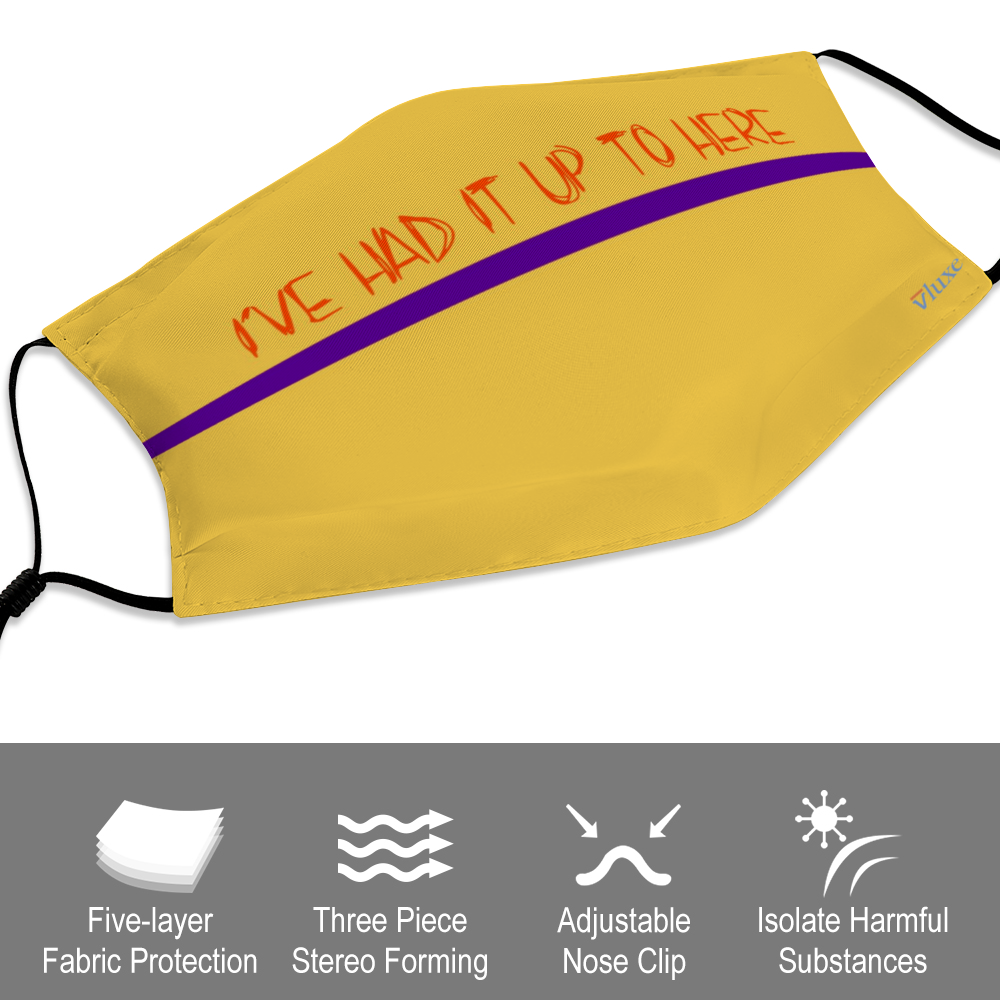 I'VE HAD IT - Yellow Customizable Face Cover with Filter Element for Adults