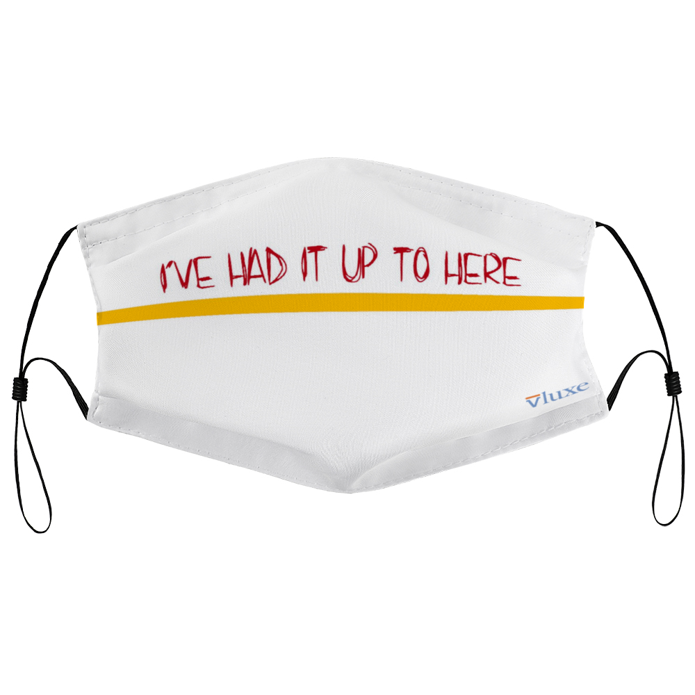 I'VE HAD IT - White Customizable Face Cover with Filter Element for Adults