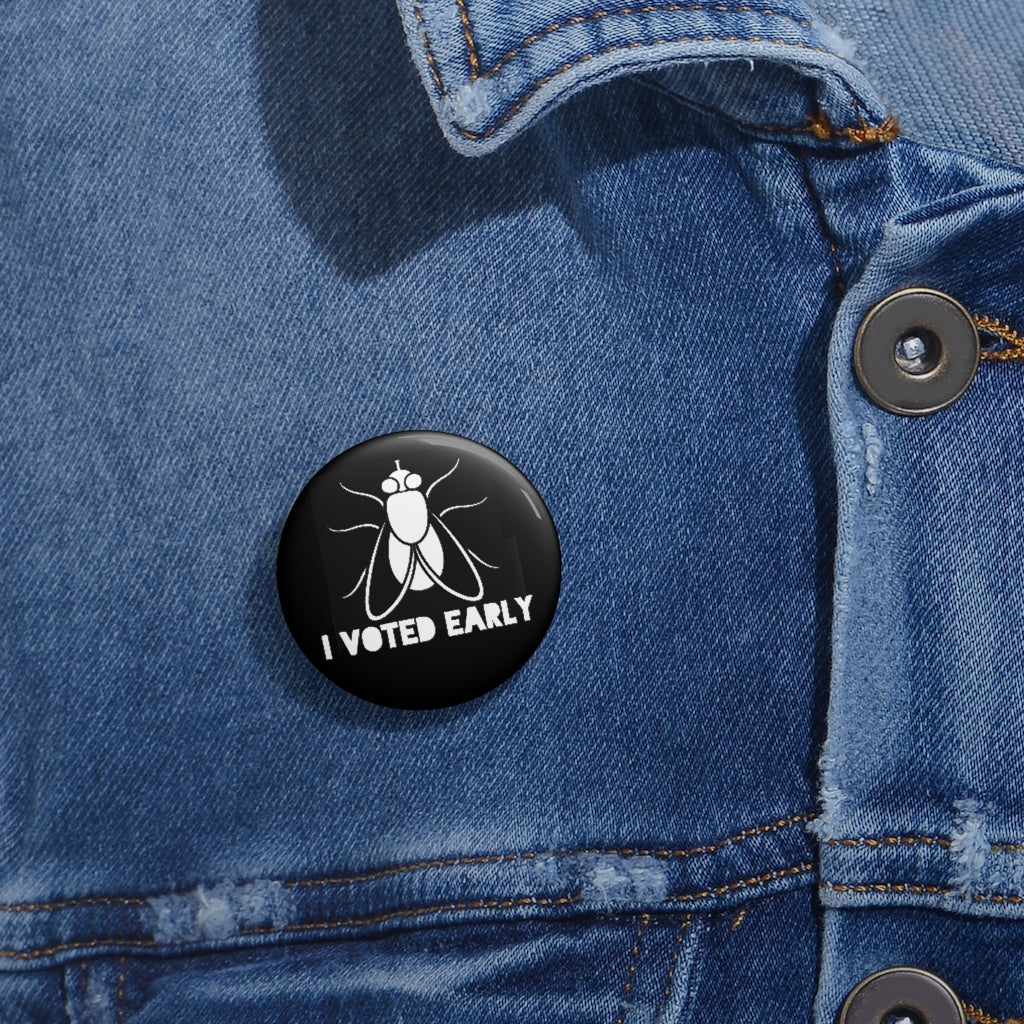 I Voted Early Black Custom Pin Buttons