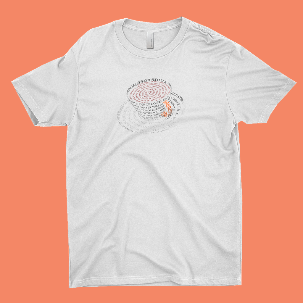 Have A Cup Unisex T-Shirts
