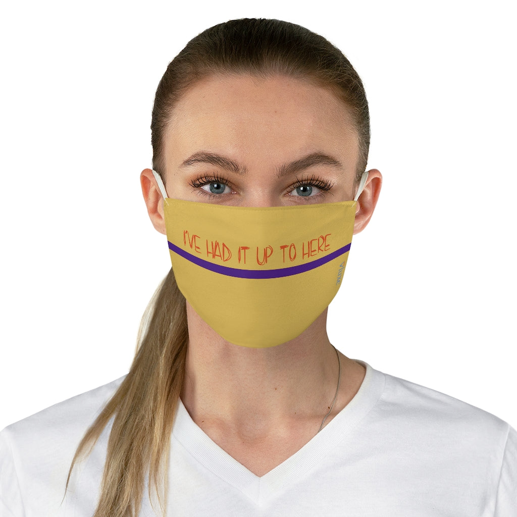 I've Had It - Yellow Double Layer Fabric Face Mask