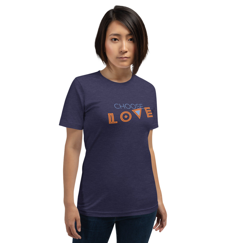 CHOOSE LOVE Short-Sleeve Unisex T-Shirt