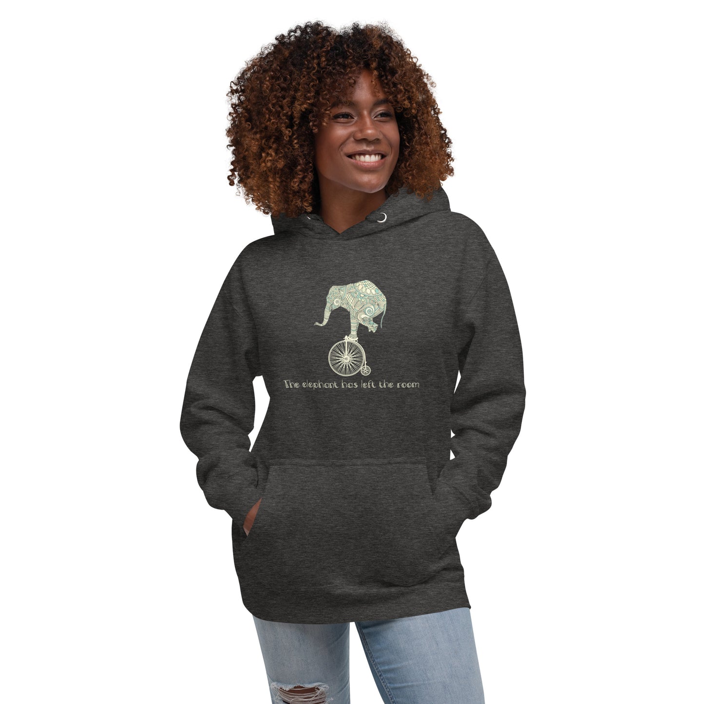 The elephant has left the room Unisex Hoodie | Always Get Lucky