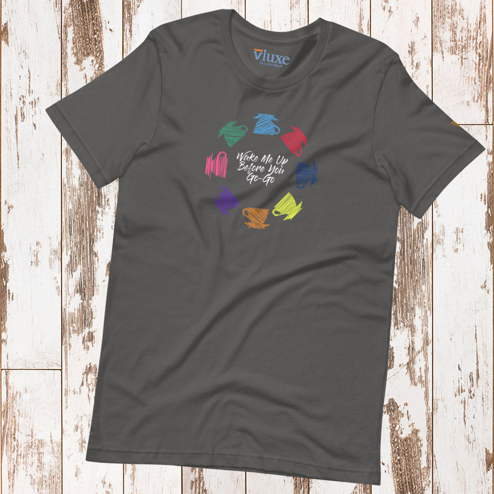 Wake Me Up Short-Sleeve Unisex T-Shirt