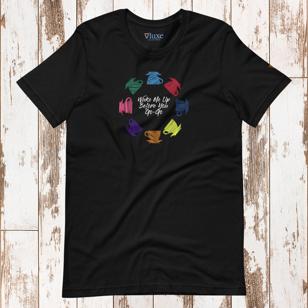 Wake Me Up Short-Sleeve Unisex T-Shirt