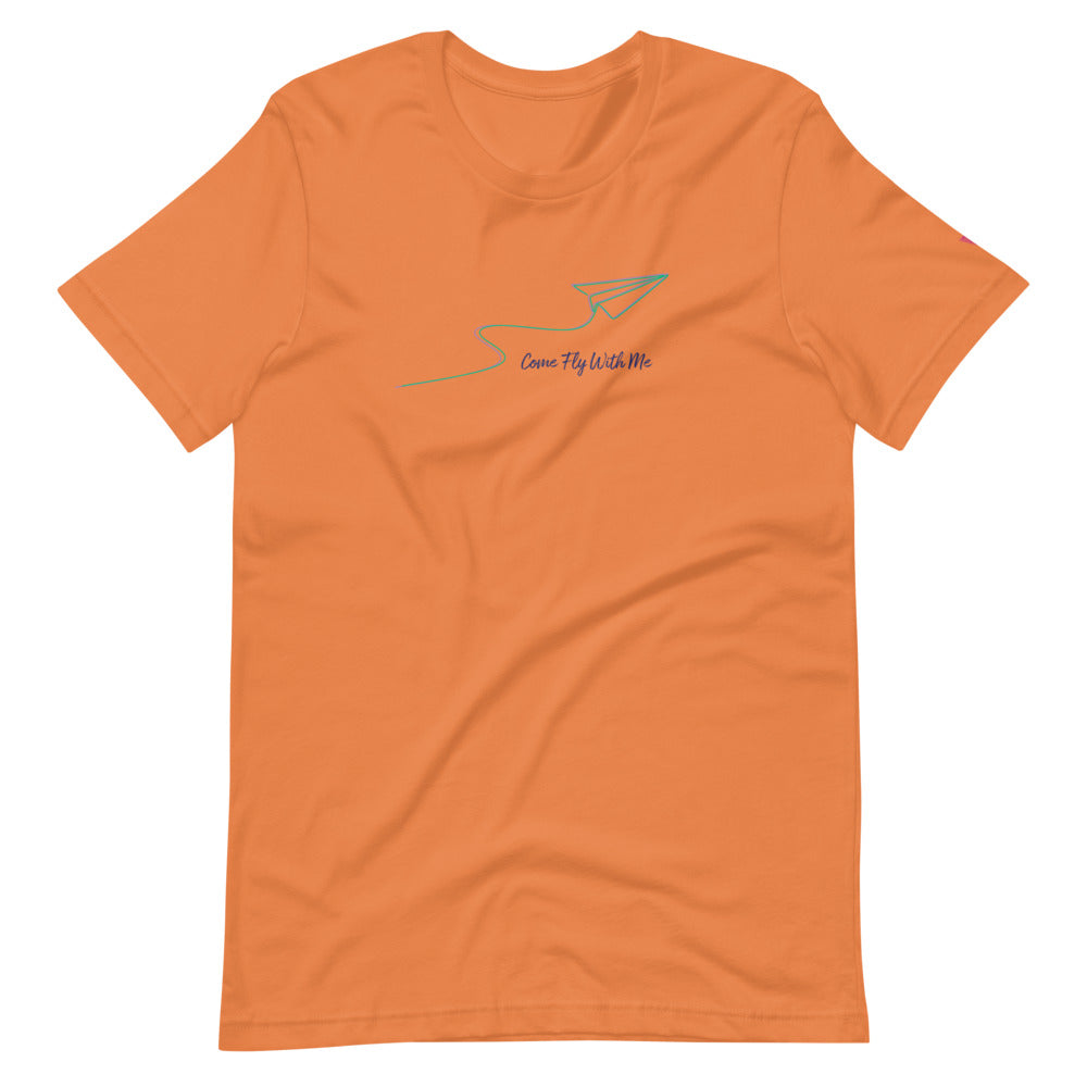 Come Fly With Me Short-Sleeve Unisex T-Shirt