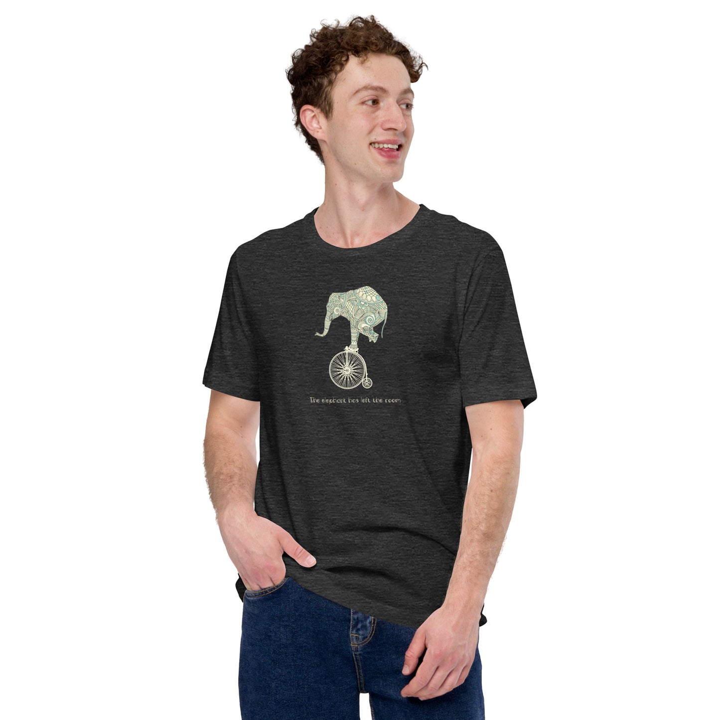 The Elephant Has Left The Room Unisex T-shirt | Always Get Lucky