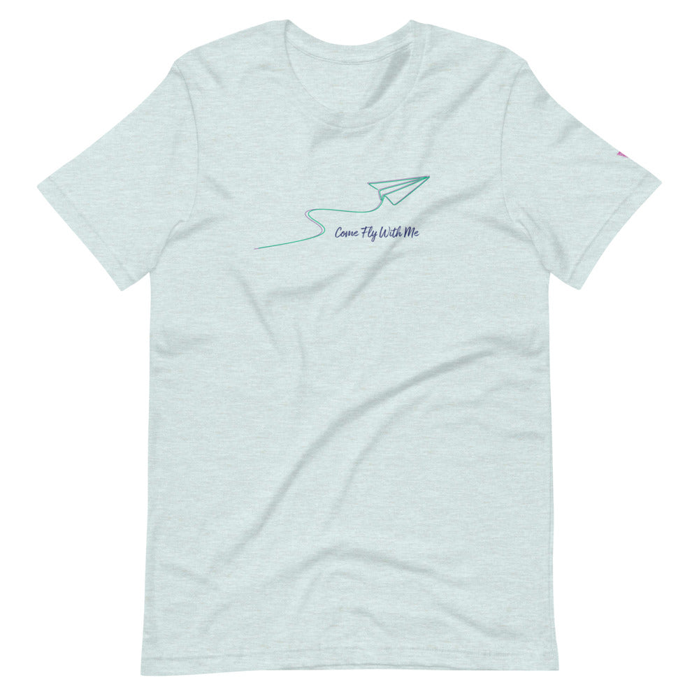 Come Fly With Me Short-Sleeve Unisex T-Shirt