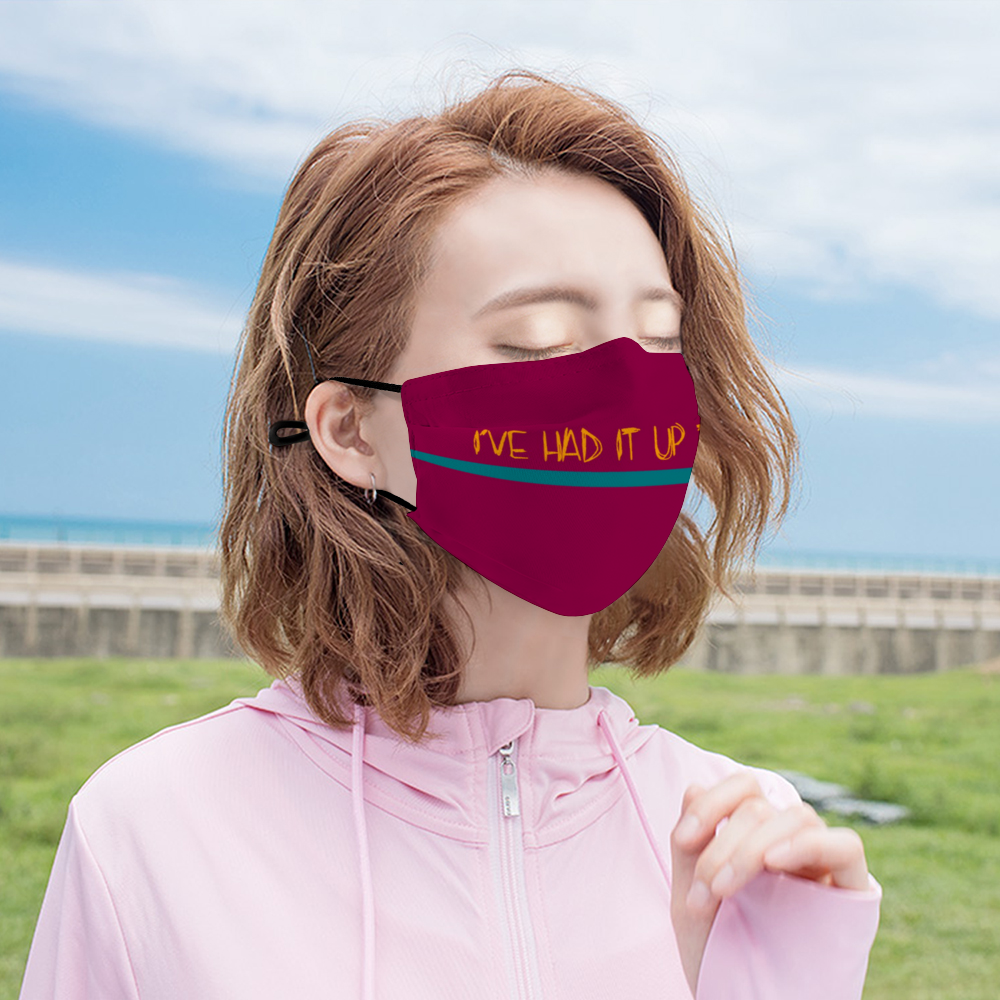 I'VE HAD IT - Raspberry Customizable Face Cover with Filter Element for Adults