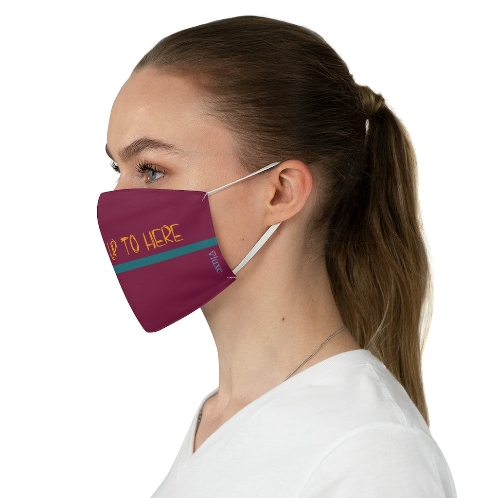 I've Had It - Raspberry Double Layer Fabric Face Mask
