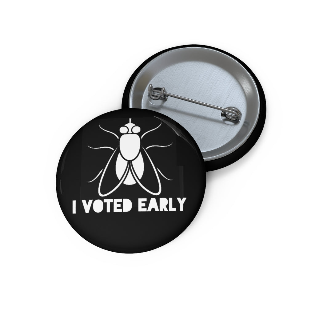 I Voted Early Black Custom Pin Buttons